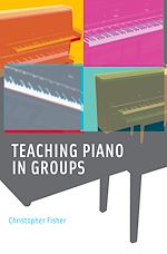 Télécharger le livre :  Teaching Piano in Groups
