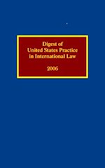 Télécharger le livre :  Digest of United States Practice in International Law 2006
