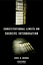 Télécharger le livre :  Constitutional Limits on Coercive Interrogation