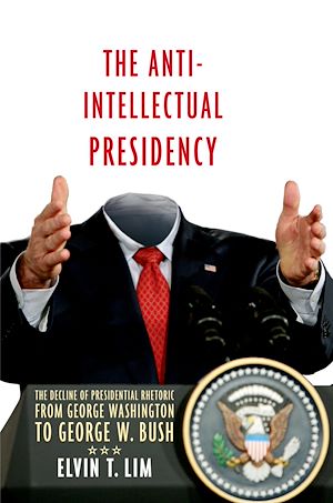 Téléchargez le livre :  The Anti-Intellectual Presidency