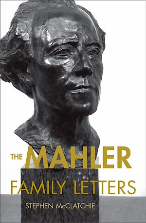 Téléchargez le livre :  The Mahler Family Letters