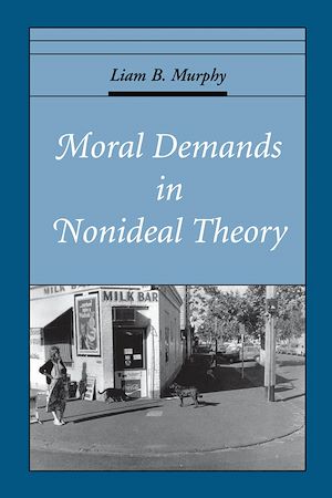 Téléchargez le livre :  Moral Demands in Nonideal Theory