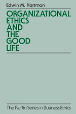 Télécharger le livre :  Organizational Ethics and the Good Life