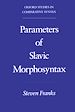 Télécharger le livre :  Parameters of Slavic Morphosyntax