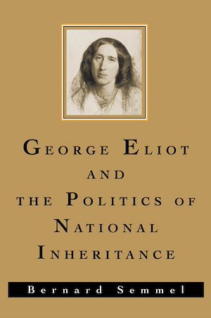 Téléchargez le livre :  George Eliot and the Politics of National Inheritance