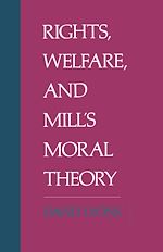 Télécharger le livre :  Rights, Welfare, and Mill's Moral Theory