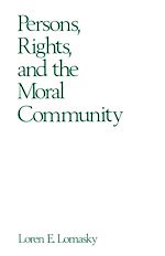 Télécharger le livre :  Persons, Rights, and the Moral Community