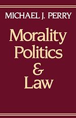Télécharger le livre :  Morality, Politics, and Law
