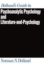 Télécharger le livre :  Holland's Guide to Psychoanalytic Psychology and Literature-and-Psychology