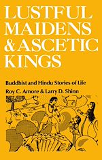 Télécharger le livre :  Lustful Maidens and Ascetic Kings