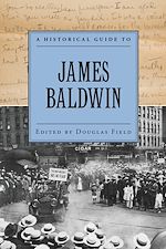 Télécharger le livre :  A Historical Guide to James Baldwin