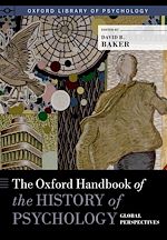 Télécharger le livre :  The Oxford Handbook of the History of Psychology: Global Perspectives