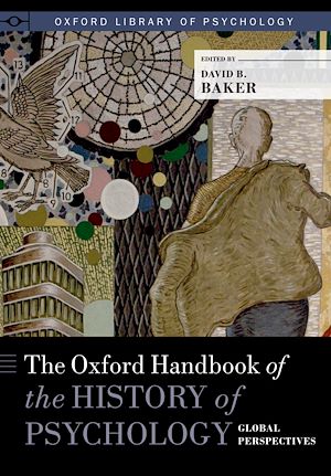 Téléchargez le livre :  The Oxford Handbook of the History of Psychology: Global Perspectives