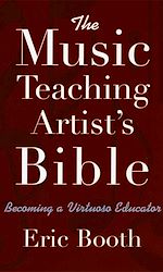 Télécharger le livre :  The Music Teaching Artist's Bible