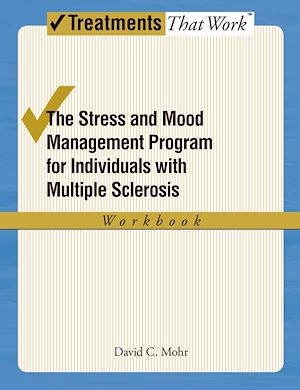 Téléchargez le livre :  The Stress and Mood Management Program for Individuals With Multiple Sclerosis