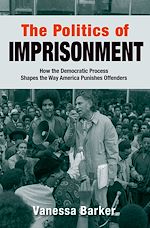 Télécharger le livre :  The Politics of Imprisonment