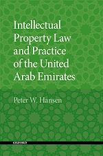 Télécharger le livre :  Intellectual Property Law and Practice of the United Arab Emirates