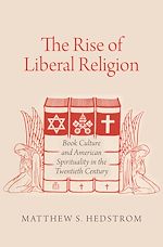 Télécharger le livre :  The Rise of Liberal Religion