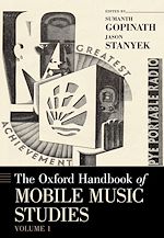 Télécharger le livre :  The Oxford Handbook of Mobile Music Studies, Volume 1