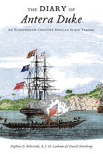Télécharger le livre :  The Diary of Antera Duke, an Eighteenth-Century African Slave Trader