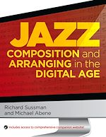 Télécharger le livre :  Jazz Composition and Arranging in the Digital Age