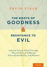 Télécharger le livre :  The Roots of Goodness and Resistance to Evil