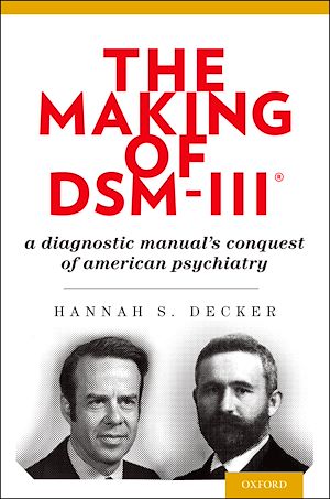 Téléchargez le livre :  The Making of DSM-III®
