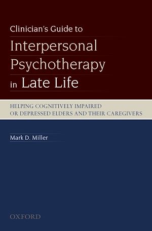 Téléchargez le livre :  Clinician's Guide to Interpersonal Psychotherapy in Late Life