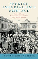 Télécharger le livre :  Seeking Imperialism's Embrace