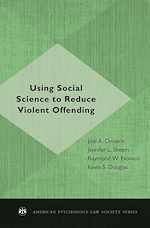 Télécharger le livre :  Using Social Science to Reduce Violent Offending