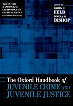 Télécharger le livre :  The Oxford Handbook of Juvenile Crime and Juvenile Justice