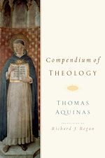Télécharger le livre :  Compendium of Theology By Thomas Aquinas