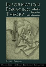 Télécharger le livre :  Information Foraging Theory