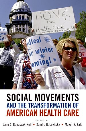 Téléchargez le livre :  Social Movements and the Transformation of American Health Care