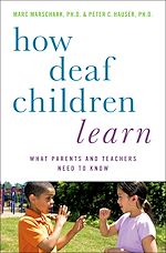 Télécharger le livre :  How Deaf Children Learn