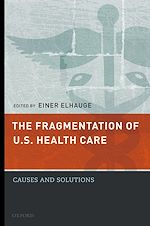 Télécharger le livre :  The Fragmentation of U.S. Health Care