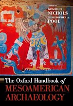 Télécharger le livre :  The Oxford Handbook of Mesoamerican Archaeology