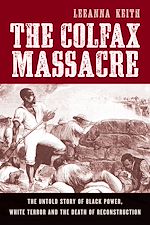 Télécharger le livre :  The Colfax Massacre