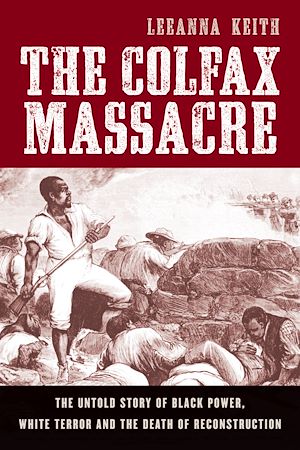 Téléchargez le livre :  The Colfax Massacre