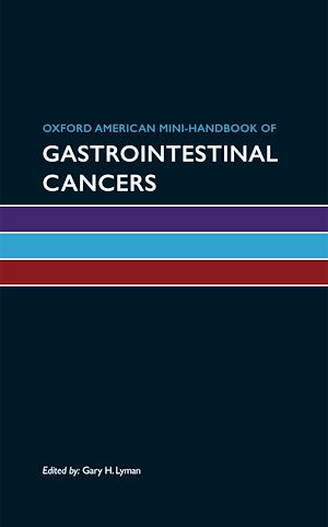 Téléchargez le livre :  Oxford American Mini-Handbook of Gastrointestinal Cancers