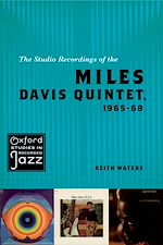 Télécharger le livre :  The Studio Recordings of the Miles Davis Quintet, 1965-68