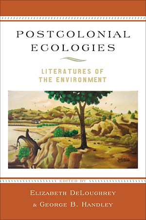 Téléchargez le livre :  Postcolonial Ecologies