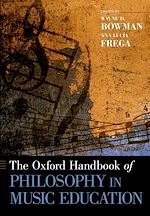 Télécharger le livre :  The Oxford Handbook of Philosophy in Music Education