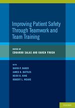Télécharger le livre :  Improving Patient Safety Through Teamwork and Team Training
