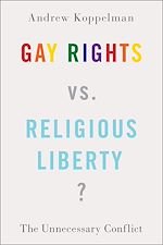 Télécharger le livre :  Gay Rights vs. Religious Liberty?