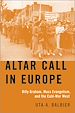 Télécharger le livre :  Altar Call in Europe
