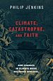 Télécharger le livre :  Climate, Catastrophe, and Faith