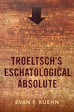Télécharger le livre :  Troeltsch's Eschatological Absolute