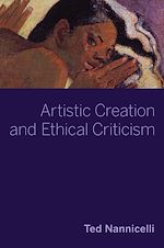 Télécharger le livre :  Artistic Creation and Ethical Criticism