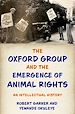 Télécharger le livre :  The Oxford Group and the Emergence of Animal Rights